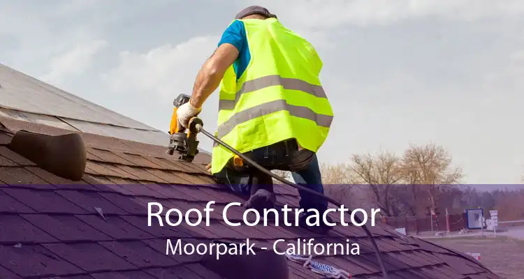 Roof Contractor Moorpark - California