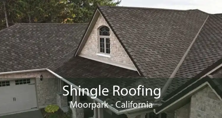 Shingle Roofing Moorpark - California