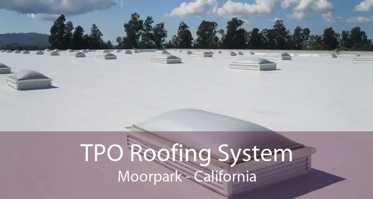 TPO Roofing System Moorpark - California